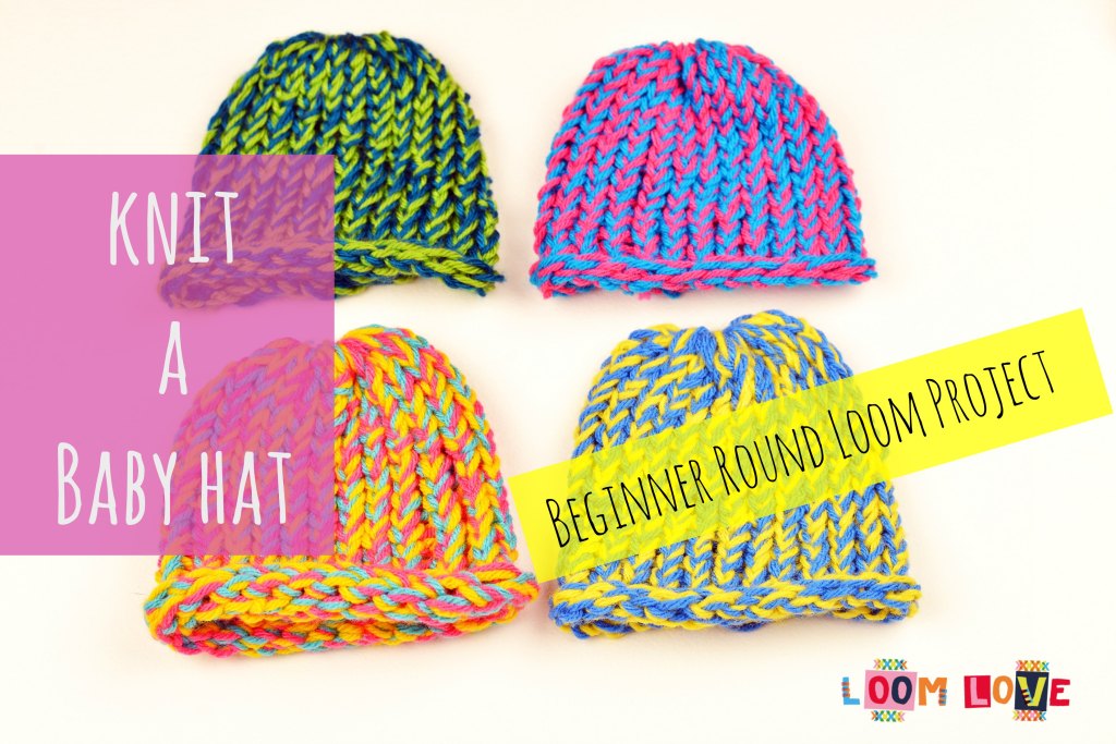 how-to-knit-a-baby-hat-on-a-round-loom